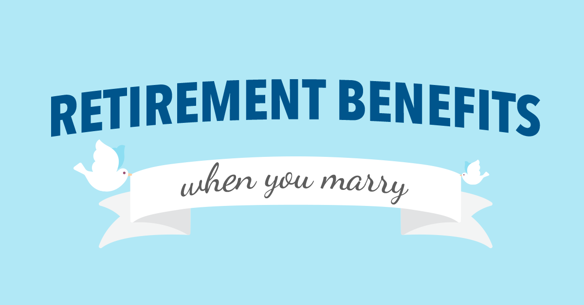 <span id="hs_cos_wrapper_name" class="hs_cos_wrapper hs_cos_wrapper_meta_field hs_cos_wrapper_type_text" style="" data-hs-cos-general-type="meta_field" data-hs-cos-type="text" >Retirement Benefits When You Marry</span>